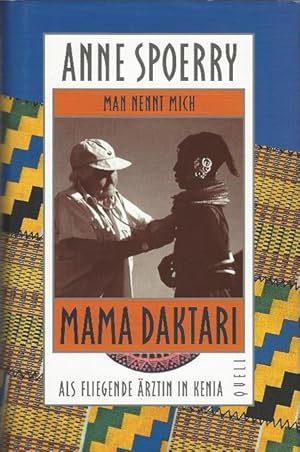 Man nennt mich Mama Daktari - als fliegende Aerztin in Kenia