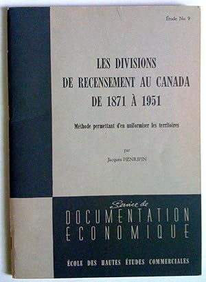 Bild des Verkufers fr Les divisions de recensement au Canada de 1871  1951. Mthode permettant d'en uniformiser les territoires zum Verkauf von Claudine Bouvier