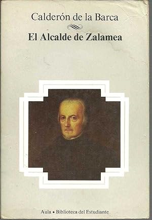 Immagine del venditore per EL ALCALDE DE ZALAMEA venduto da ALZOFORA LIBROS