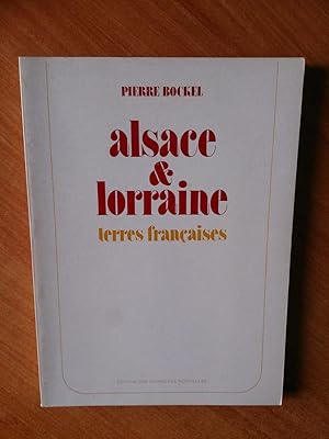 Image du vendeur pour ALSACE & LORRAINE TERRES FRANCAISES mis en vente par KEMOLA