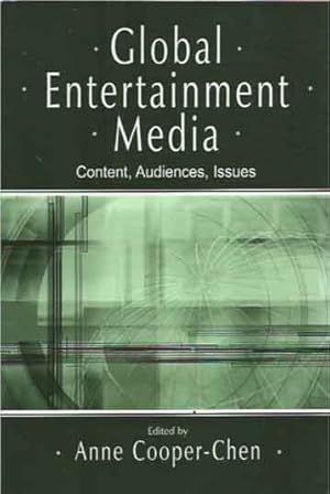 Global Entertainment Media__Content, Audiences, Issues
