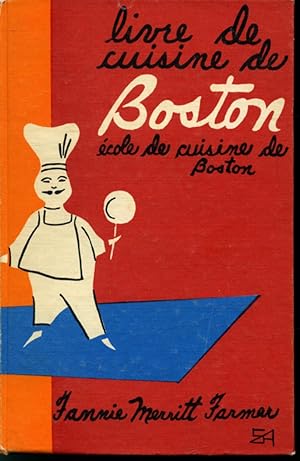 Seller image for Livre de cuisine de Boston - cole de cuisine de Boston for sale by Librairie Le Nord
