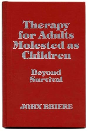 Bild des Verkufers fr Therapy for Adults Molested As Children: Beyond Survival zum Verkauf von Books Tell You Why  -  ABAA/ILAB