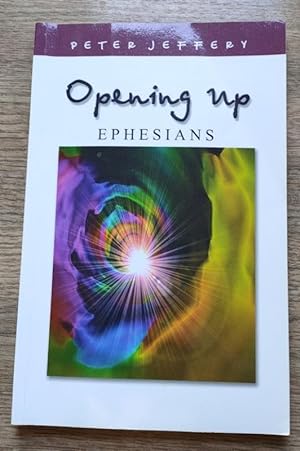 Seller image for Opening Up Ephesians for sale by Peter & Rachel Reynolds