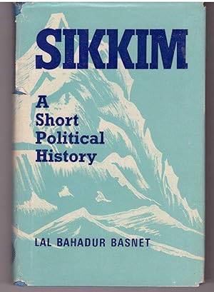 Sikkim : a short political history.