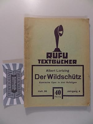 Bild des Verkufers fr Der Wildschtz : Kom. Oper in 3 Aufz. zum Verkauf von Druckwaren Antiquariat
