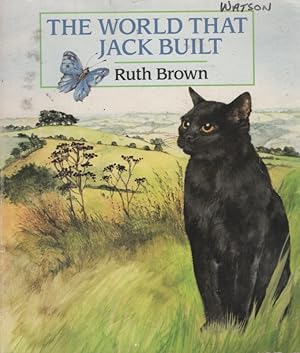 Seller image for THE WORLD THAT JACK BUILT for sale by Nanny's Web