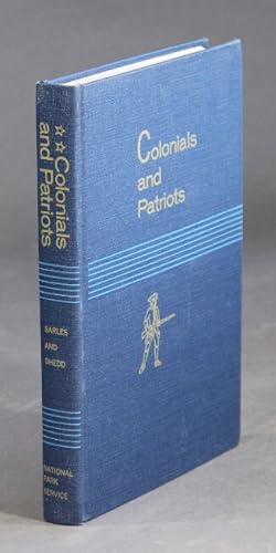 Seller image for Colonials and patriots: historic places commemorating our forbears 1700-1783, edited by John Porter Bloom and Robert M. Utley for sale by Rulon-Miller Books (ABAA / ILAB)