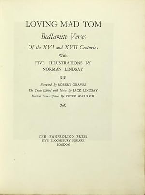 Immagine del venditore per Loving mad Tom; Bedlamite verses of the XVI and XVII centuries with five illustrations by Normal Lindsay venduto da Rulon-Miller Books (ABAA / ILAB)