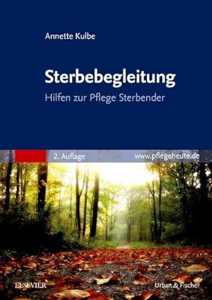 Seller image for Sterbebegleitung : Hilfen zur Pflege Sterbender for sale by AHA-BUCH GmbH