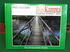 Immagine del venditore per Das Kamptal - Landschaft, Geschichte, Kultur. venduto da Antiquariat Deinbacher