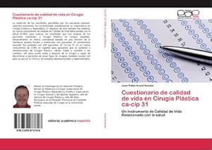 Seller image for Cuestionario de calidad de vida en Ciruga Plstica ca-cip 31 : Un instrumento de Calidad de Vida Relacionado con la salud for sale by AHA-BUCH GmbH