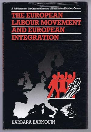 Immagine del venditore per The European Labour Movement and European Integration venduto da Bailgate Books Ltd