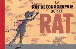 Bruno Bertin présente LA (RAT)DÉCONOGRAPHIE [LA DÉCONOGRAPHIE SUR LE RAT]. Dédicacé avec un dessi...