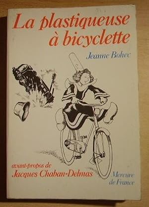Image du vendeur pour La plastiqueuse  bicyclette mis en vente par Bonnaud Claude
