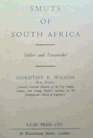 Bild des Verkufers fr Smuts Of South Africa; Soldier &amp; Peacemaker zum Verkauf von Chapter 1