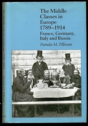 Imagen del vendedor de The Middle Classes in Europe, 1789-1914: France, Germany, Italy, and Russia a la venta por Don's Book Store