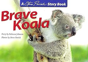 Seller image for Brave Baby Koala : for sale by Sapphire Books