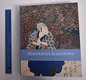 Bild des Verkufers fr Masterful Illusions: Japanese Prints in the Anne van Biema Collection zum Verkauf von Mullen Books, ABAA