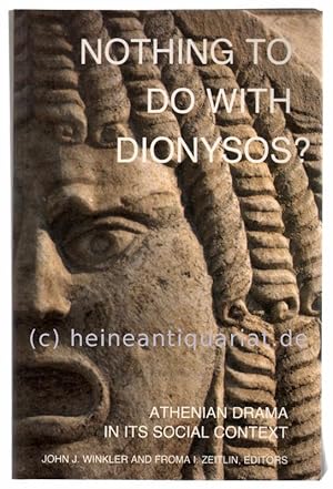 Nothing to do with Dionysos? Athenian Drama in Its Social Context.