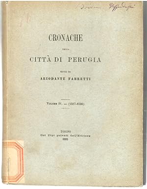 Cronache Della città Di Perugia Volume IV (1517 - 1586)