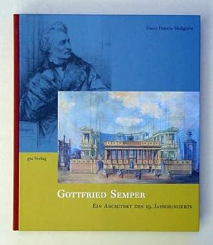 Imagen del vendedor de Gottfried Semper - Ein Architekt des 19. Jahrhunderts. a la venta por antiquariat peter petrej - Bibliopolium AG