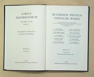 Seller image for Huldreich Zwinglis Smtliche Werke. Bd. VI, III. Teil: Werke August bis November 1530. for sale by antiquariat peter petrej - Bibliopolium AG