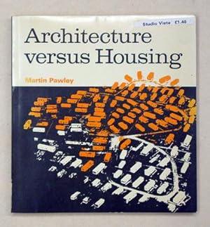 Seller image for Architecture versus Housing. for sale by antiquariat peter petrej - Bibliopolium AG