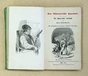 Seller image for Der Schweizerische Hausbote. Ein schweizerisches Volksbuch. Jahrgang I-III in einem Band. Mit 147 Holzschnitten v. Walthardt u. Julius Schnorr. for sale by antiquariat peter petrej - Bibliopolium AG