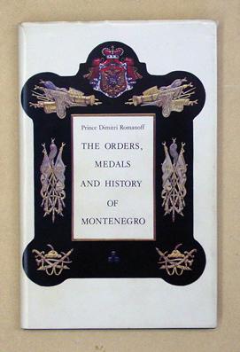 Seller image for The Orders, Medals and History of Montenegro. for sale by antiquariat peter petrej - Bibliopolium AG