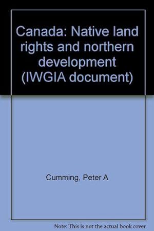Bild des Verkufers fr Canada: Native land rights and northern development (IWGIA document) zum Verkauf von JLG_livres anciens et modernes