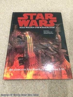 Image du vendeur pour Star Wars - Alle Welten und Schaupltze: Die komplette Star Wars-Saga: Von Episode I bis VI mis en vente par 84 Charing Cross Road Books, IOBA