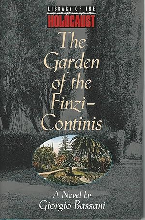 Seller image for The Garden of the Finzi-Continis (Library of the Holocaust) for sale by Mom and Pop's Book Shop,