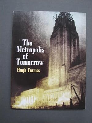 Immagine del venditore per The Metropolis of Tomorrow venduto da George Strange's Bookmart