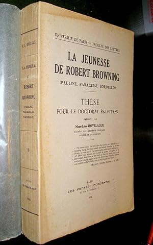 Seller image for La Jeunesse de Robert Browning (Pauline, Paracelse, Sordello). for sale by Le Chemin des philosophes