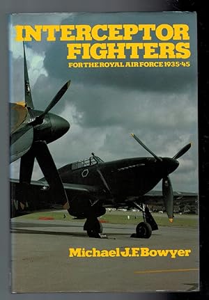 Seller image for Interceptor Fighters for the Royal Air Force 1939-1945 for sale by Barter Books Ltd