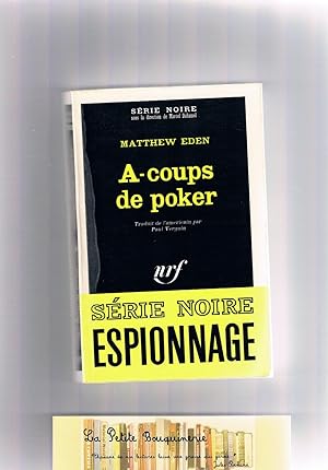 Seller image for A-coups de poker for sale by La Petite Bouquinerie