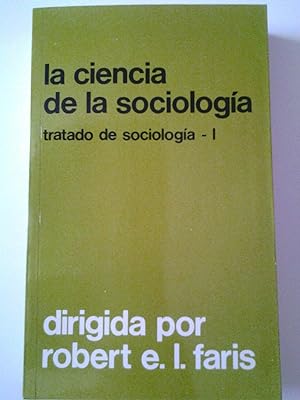 Imagen del vendedor de La ciencia de la sociologa. Tratado de sociologa I a la venta por MAUTALOS LIBRERA