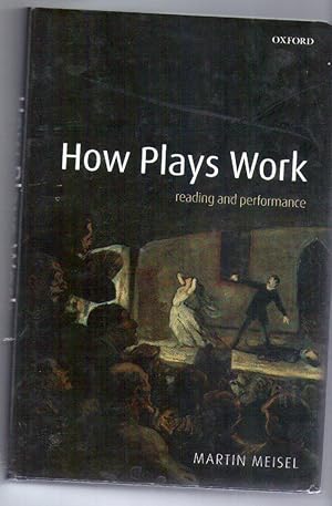 How Plays Work Reading and Performance