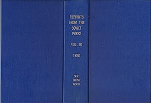 Reprints From The Soviet Press, Volume X, Number 1 - Number 13, January 9 - June 29th, 1970