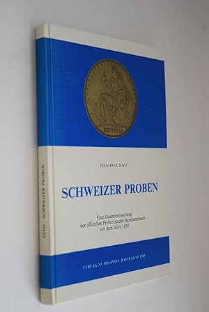 Schweizer Proben: eine Zusammenstelllung der offiziellen Proben zu den Bundesmünzen seit dem Jahr...