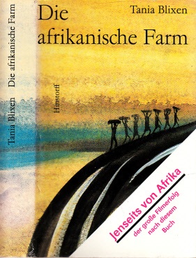 Die afrikanische Farm Aus dem Dänischen übertragen von Gisela Perlet