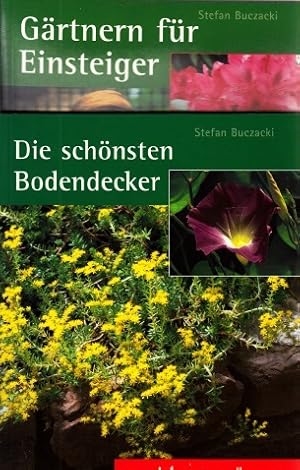 Gärtnern für Einsteiger und Die schönsten Bodendecker 2 Bücher des Meistergärtner