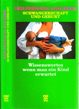 Bild des Verkufers fr Der Prental Ratgeber Schwangerschaft und Geburt - Wissenswertes wenn man ein Kind erwartet zum Verkauf von Andrea Ardelt