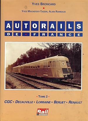 Image du vendeur pour AUTORAILS DE FRANCE Tome 2 - CGC - DECAUVILLE - LORRAINE - BERLIET - RENAULT mis en vente par LA FRANCE GALANTE