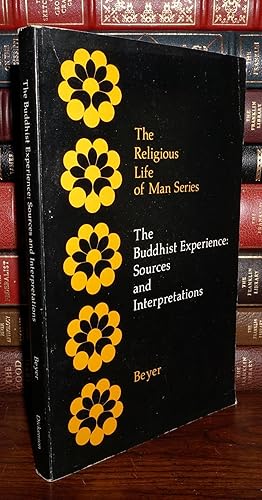 Image du vendeur pour THE BUDDHIST EXPERIENCE Sources and Interpretations mis en vente par Rare Book Cellar