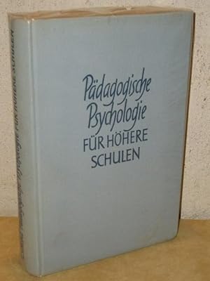 Pädagogische Psychologie für höhere Schulen Unter Mitarb. von . hrsg. von Kurt Strunz