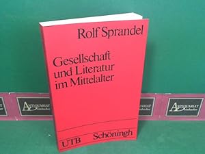 Gesellschaft und Literatur im Mittelalter. (= Uni-Taschnbücher UTB 1218).