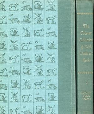 The Osborne Collection of Early Children's Books. A Catalogue 1476-1910