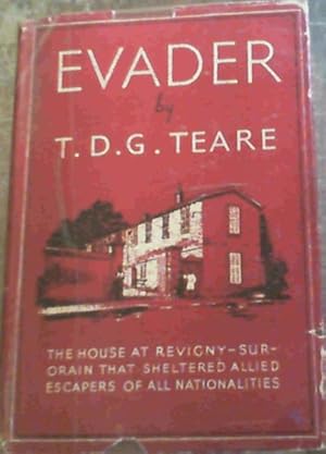 Evader - The House at Revigny-sur-Orain that sheltered allied escapers of all nationalities